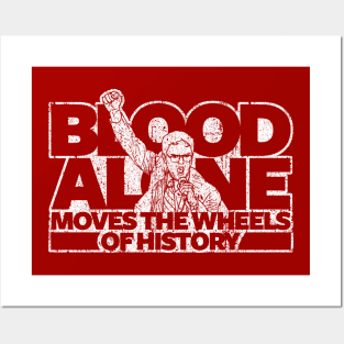 Dwight Schrute - Blood Alone Moves The Wheels of History Posters and Art